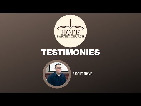 Testimony of Brother Travis