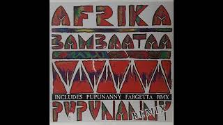 Afrika Bambaataa - Pupunanny (Fargetta Remix)