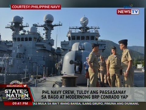 SONA: PHL Navy crew, tuloy ang pagsasanay sa bago at modernong BRP Conrado Yap