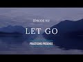 Let Go | 3 minutes | Practicing Presence
