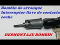 DESMONTAR BOMBIN DE ARRANQUE ZAFIRA. BOMBIN DE ARRANQUE.erc.