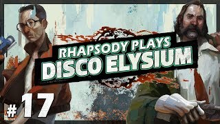 Let's Play Disco Elysium: Evrart Claire's Offer - Episode 17
