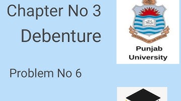 advance Accounting B.com part 2 Chapter No 3 Debenture Question No 6
