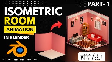 How to Make an Isometric Room Animation in Blender Like Viscous Realm in Hindi