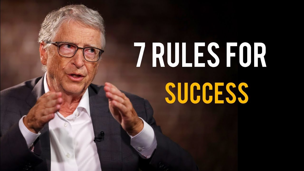 7 Rules for Success | Best Lessons from Bill Gates | Motivational Speech 