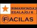 RIMARKINDAJ EGALAJOJ 6  (ESPERANTO)