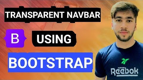 How to Make Transparent Navbar Using Bootstrap | Bootstrap 5
