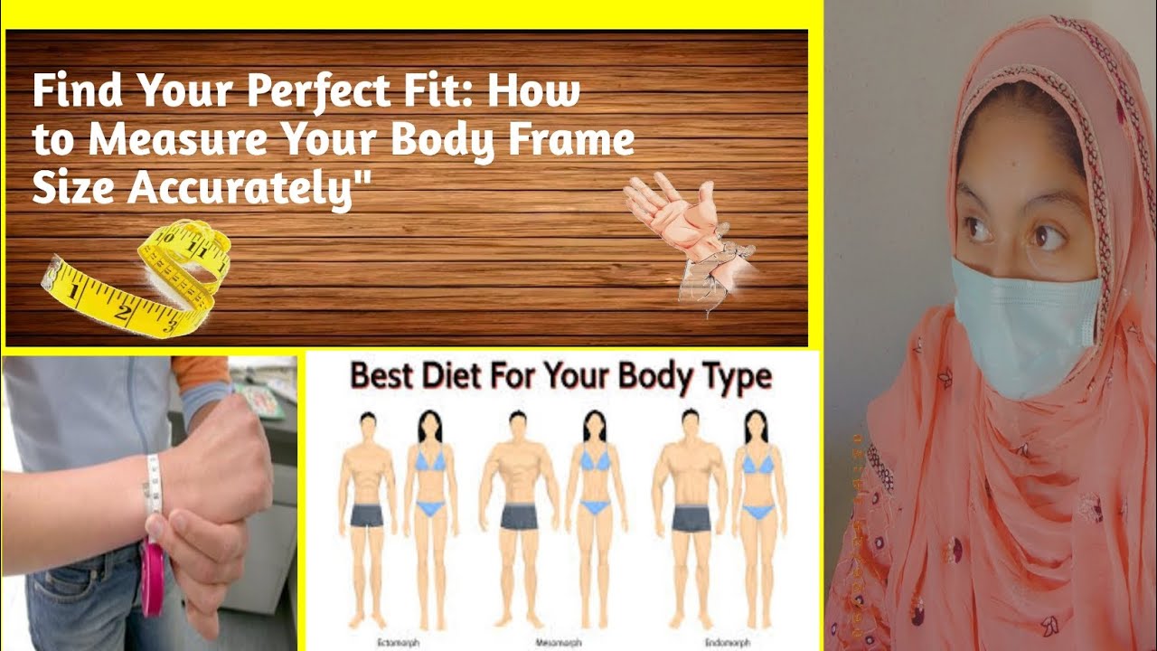 How to measure body frame sizeviral viral viral bodyframesize