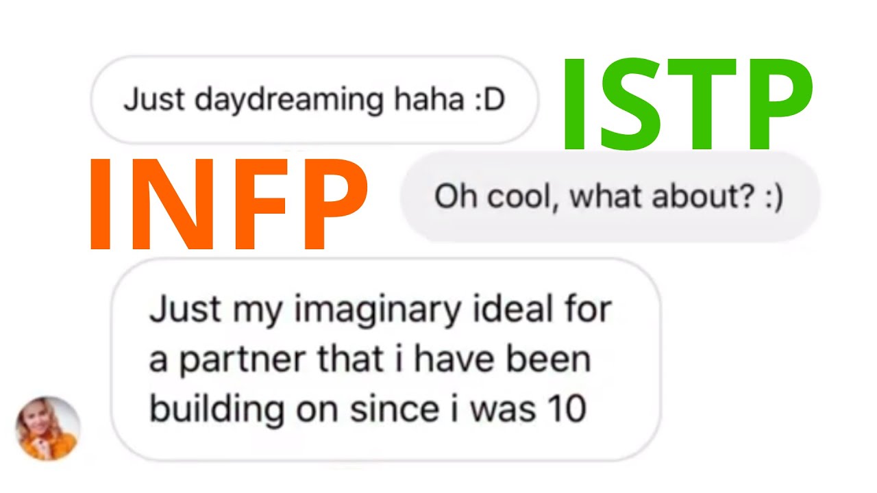Istp And Infp Texting Each Other Youtube