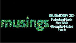 BLENDER 3D | Pulsating Pixels | Fun with Geometry Nodes Part 3