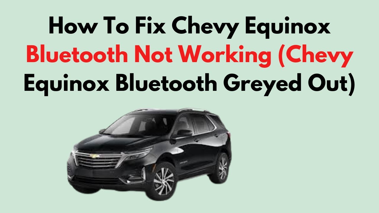 Sitemapcdatahttpsomobeldreferenzcomfascinating How To Reset Chevy Equinox Bluetooth Photos