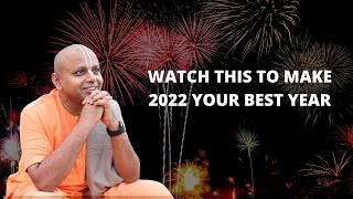 Watch This To Make 2022 Your Best Year | Gaur Gopal Das