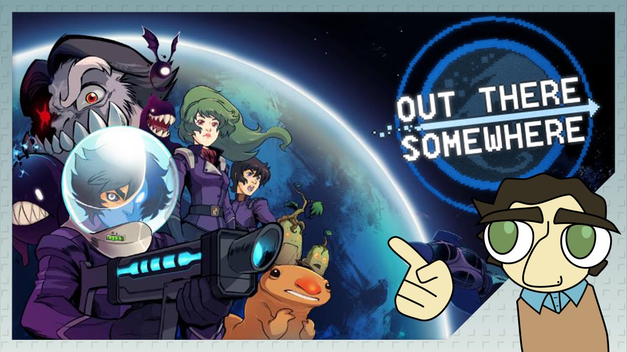 Out There Somewhere - Game Frame