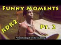 Funny Moments 2 - Red Dead Redemption 2