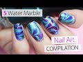5 Easy Water Marble Nail Art Compilation 2018 | Easy Designs For Beginers