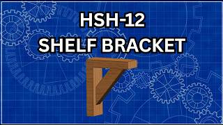 Blueprint Bootcamp: Tournament Edition | HSH-12 SHELF BRACKET (Thin Features &amp; Symmetry)
