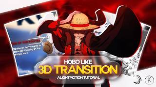 Hobo like VIRAL 3D Transition In Alightmotion | Alightmotion Tutorial