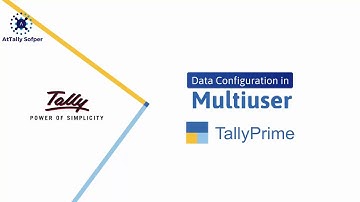 How to Configure your Data in Multi User TallyPrime