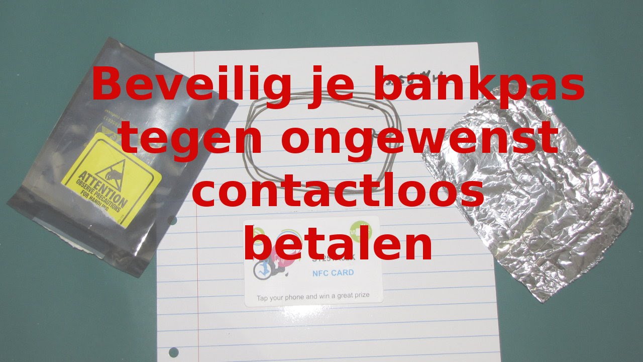 Beveilig je bankpas tegen ongewenst contactloos