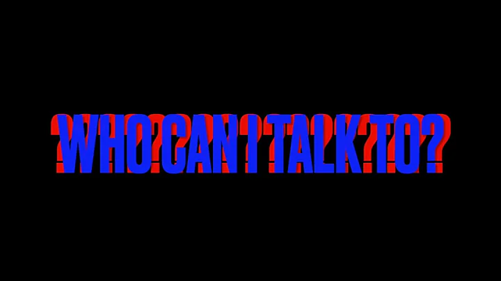 Who Can I Talk To (Updated version)
