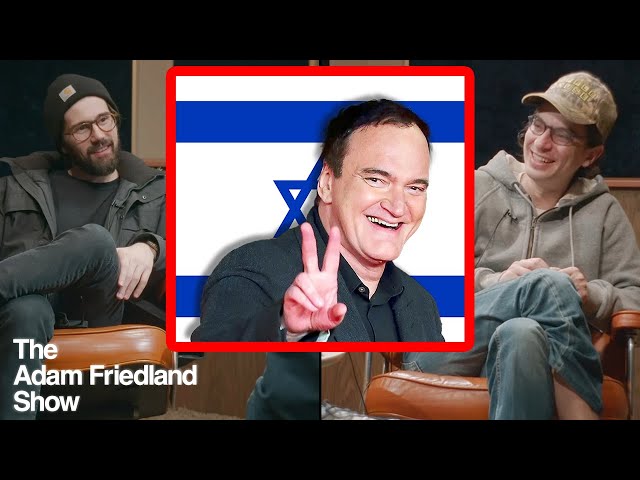 Quentin Tarantino Living In Israel | The Adam Friedland Show class=