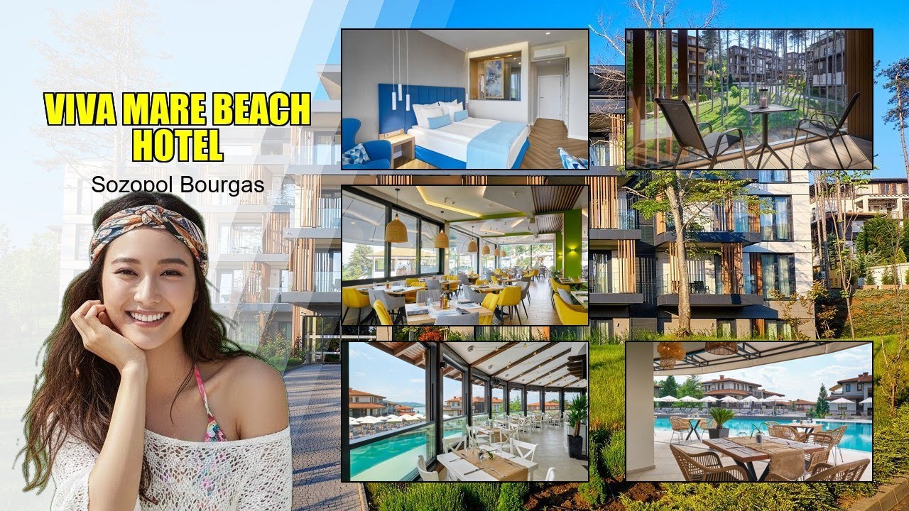 Exploring the Luxurious Viva Mare Beach Hotel in Sozopol Bourgas