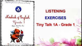 Tiny Talk 1A - Listening exercises in Notebook of English (Grade 1)