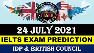 24 July 2021 IELTS Exam Prediction | 24 july 2021 ielts exam prediction | IDP & British Council