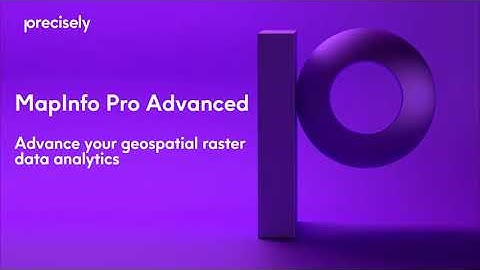MapInfo Pro Advance your Geospatial Raster Data Analytics