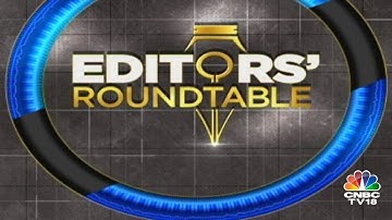 LIVE | Editors Discuss The Week Gone By & Road Ahead For The Markets | Editor