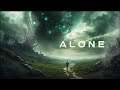 Alone  scifi ambient music for deep relaxation and focus