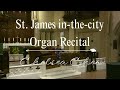 Organ Concert of Saint James- Chelsea Chen ( June 14th, 2026 )