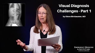 Visual Diagnosis Challenges - Part 1 | The 2020 EM & Acute Care Course