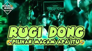 RUGI DONG🤣🌴 Rizal Rmxr 2024