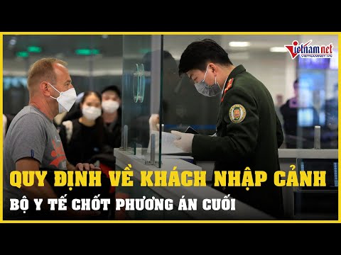 Video Bộ Y tế chốt phương án cuối cùng quy định về khách... - youtube