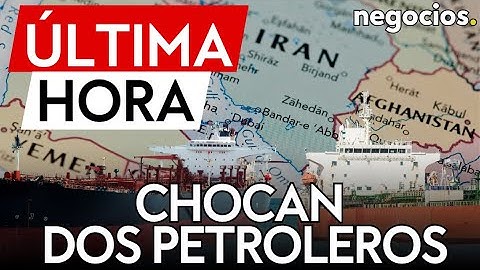 ÚLTIMA HORA | Dos petroleros chocaron frente al Estrecho de Ormuz: alerta mundial en los mercados