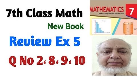 Review Exercise 5 | Class 7 Math New Book | Q No 2، 8، 9، 10 | PTB SNC |