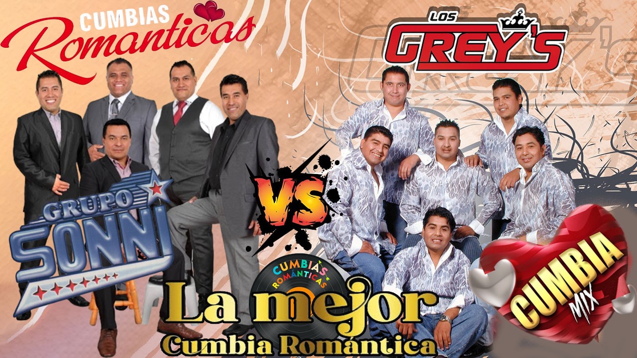 💖Grupo sonni y Los Greys Mix Cumbias Románticas🎀🎀🎀
