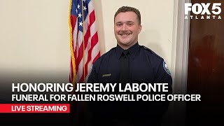 LIVE: Funeral for slain Roswell Police Officer Jeremy Labonte | FOX 5 NEWS