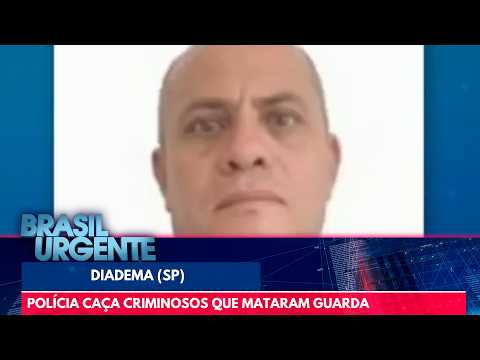 Police hunt criminals who killed guard in Diadema