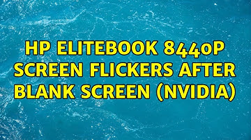 Ubuntu: HP EliteBook 8440p screen flickers after blank screen (nvidia)