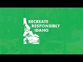 Recreate Responsibly Idaho: A Message from the Governor