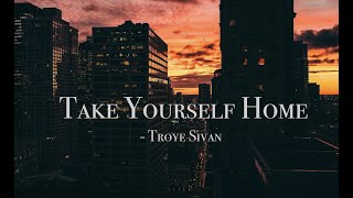 〓一生不過虛夢一場：Take Yourself Home - Troye Sivan 歌詞版中文字幕〓 Resimi