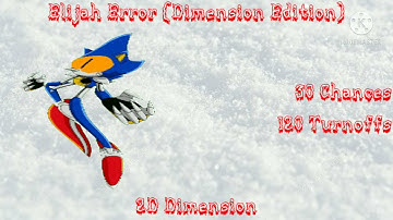 Elijah Error 10 (Dimension Edition) Part 10