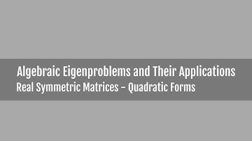 Real Symmetric Matrices - Quadratic Forms