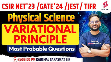CSIR NET Dec 2023 | GATE 2024 | TIFR | Physical Science | Variational Principle | Kaushal Sir