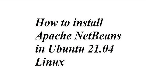 How to install NetBeans in Ubuntu 21.04