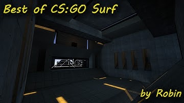 Best of CS:GO Surf by Robin #1