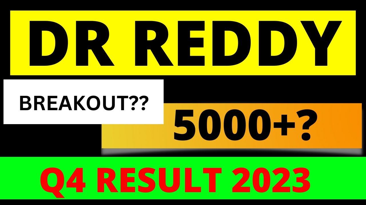 DR REDDY Q4 RESULTS 2023, DR REDDY SHARE LATEST NEWS, DR REDDY Q4 ...