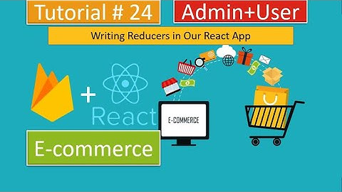 Tutorial#24|React.js/Redux E-Commerce - Writing FilterReducer